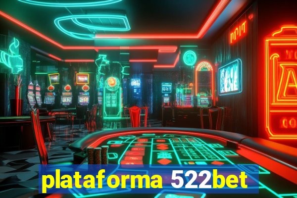 plataforma 522bet