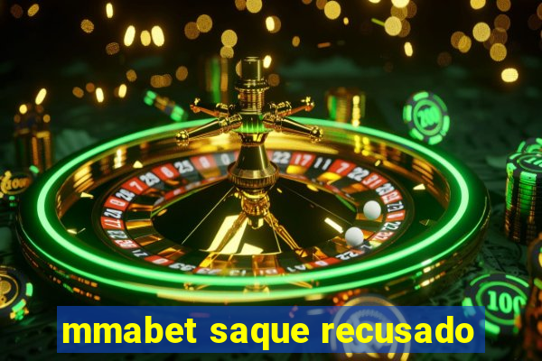 mmabet saque recusado