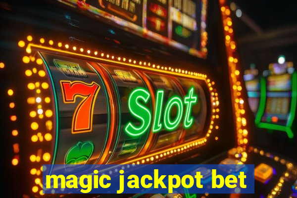 magic jackpot bet