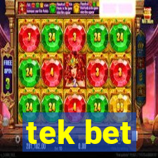 tek bet