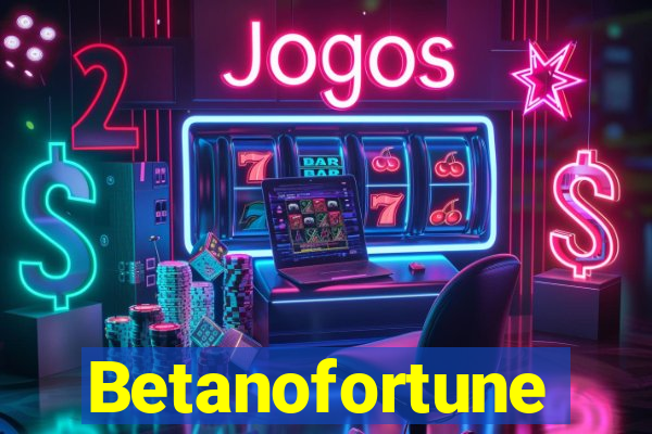 Betanofortune