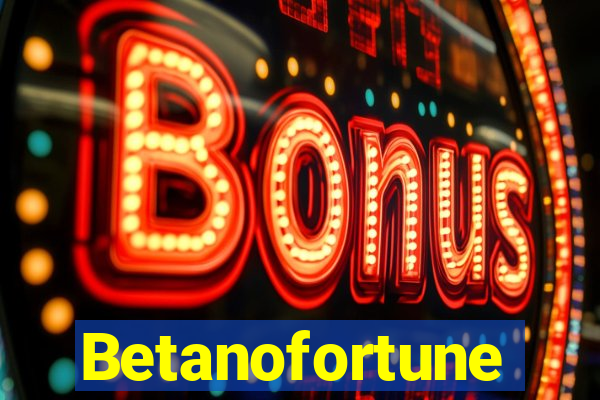 Betanofortune