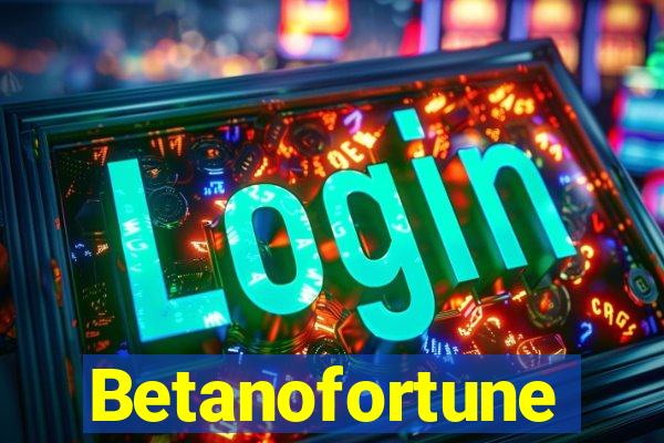 Betanofortune