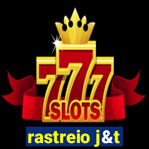 rastreio j&t