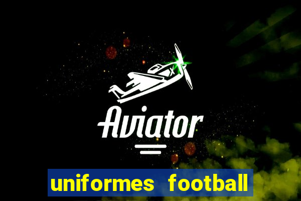 uniformes football league 2024