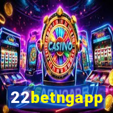 22betngapp