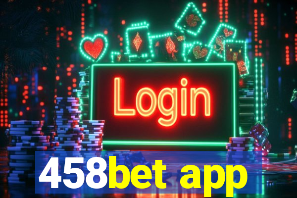 458bet app