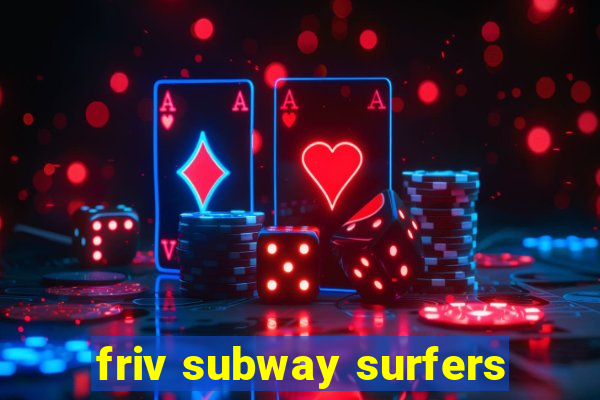 friv subway surfers