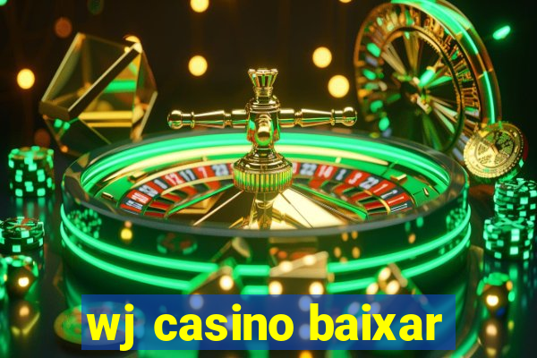 wj casino baixar