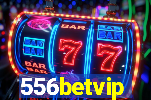 556betvip