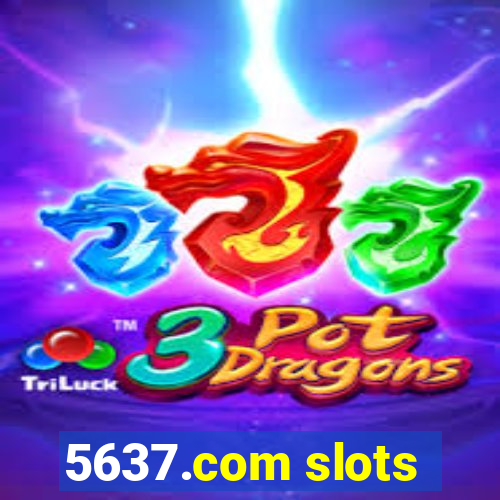 5637.com slots