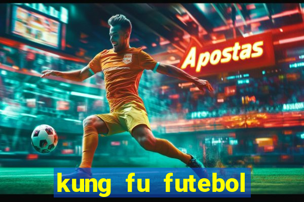 kung fu futebol clube dublado torrent