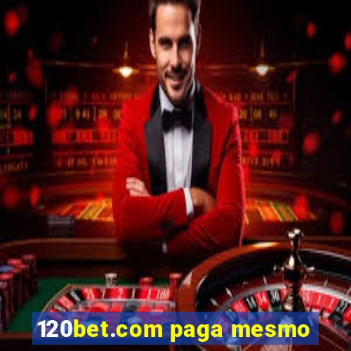 120bet.com paga mesmo