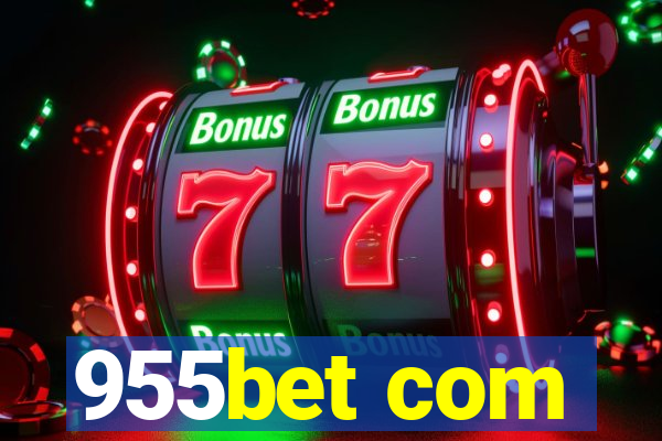 955bet com