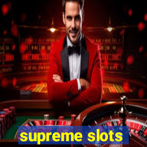 supreme slots