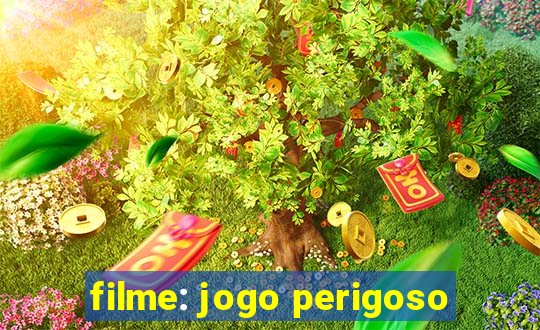 filme: jogo perigoso