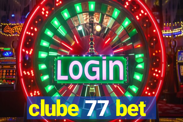 clube 77 bet