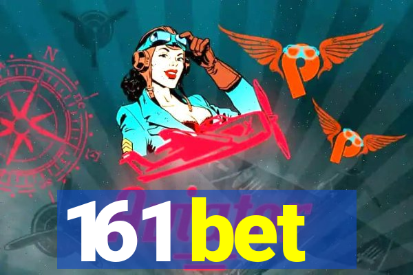 161 bet