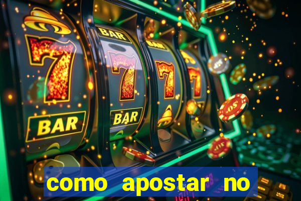 como apostar no bet365 iniciante