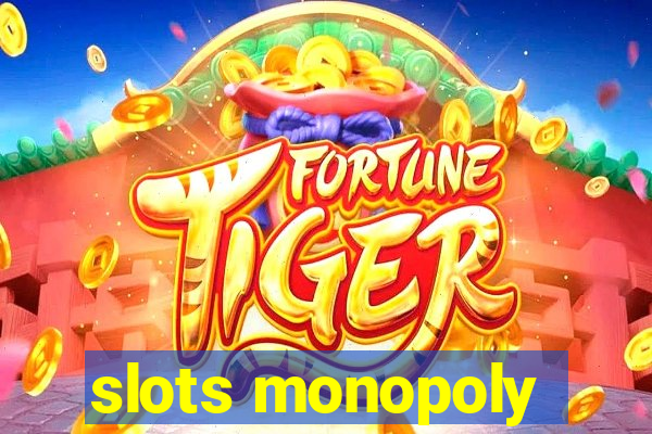 slots monopoly