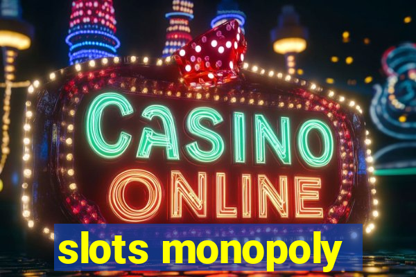 slots monopoly