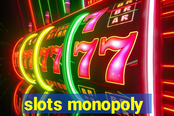 slots monopoly