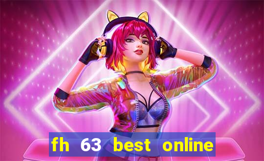 fh 63 best online slots casino games