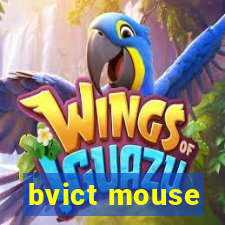 bvict mouse