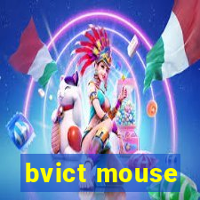 bvict mouse