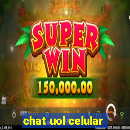 chat uol celular