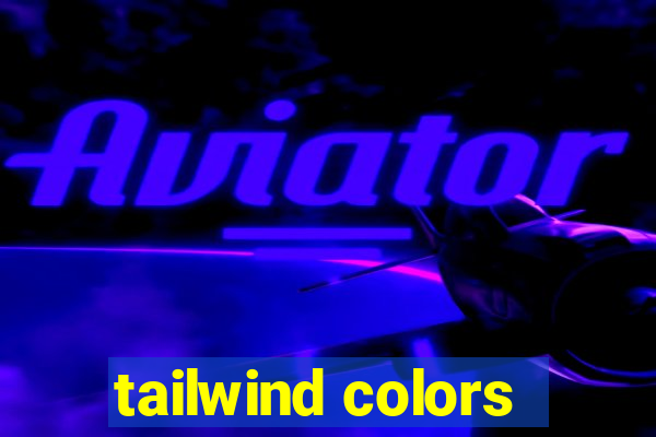 tailwind colors