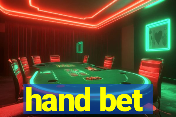 hand bet