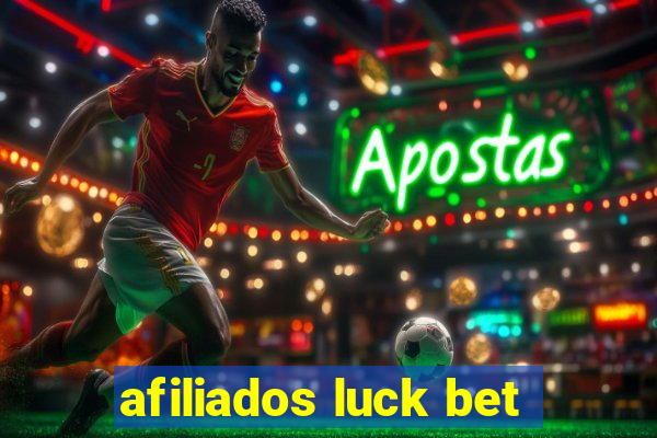 afiliados luck bet