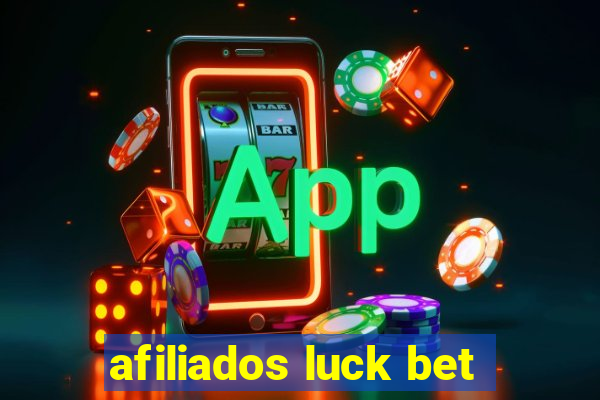 afiliados luck bet