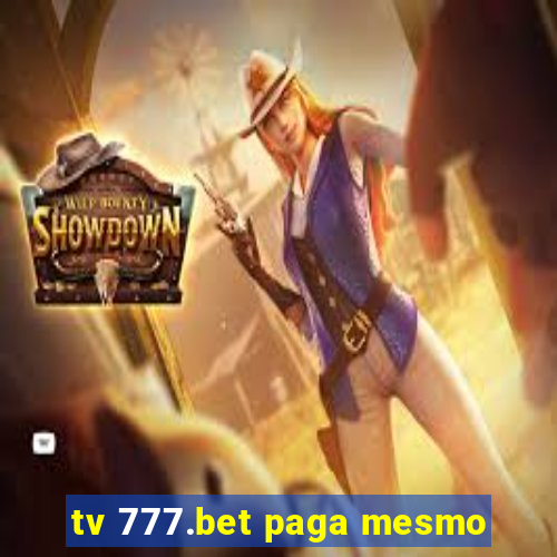 tv 777.bet paga mesmo