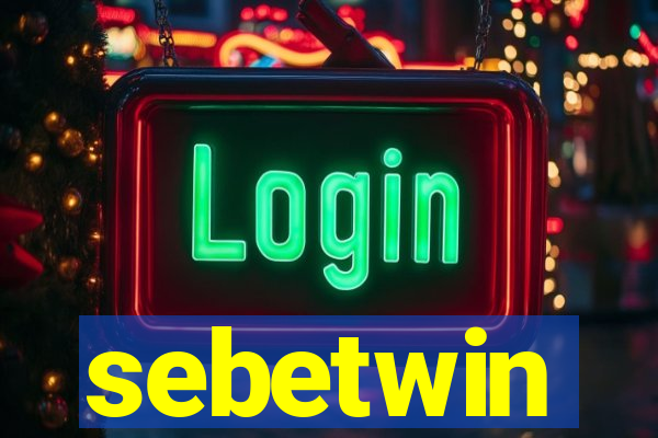 sebetwin