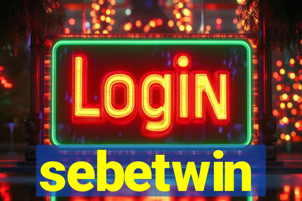 sebetwin