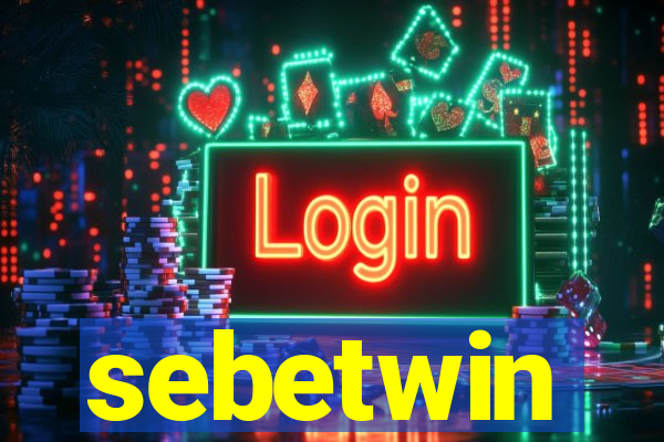 sebetwin