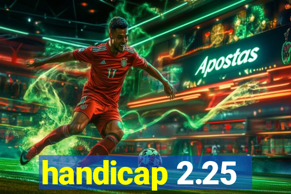 handicap 2.25