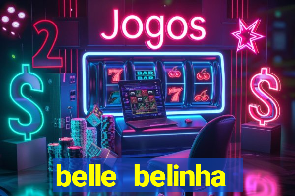 belle belinha privacy nudes