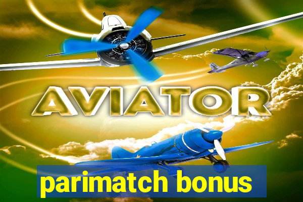 parimatch bonus