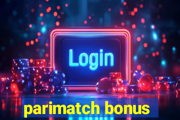 parimatch bonus