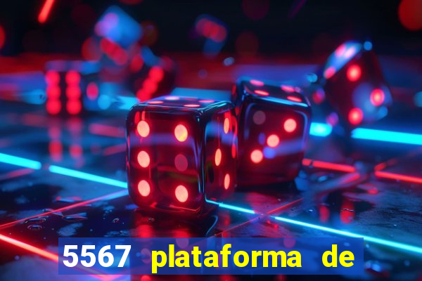 5567 plataforma de jogos login