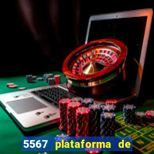 5567 plataforma de jogos login