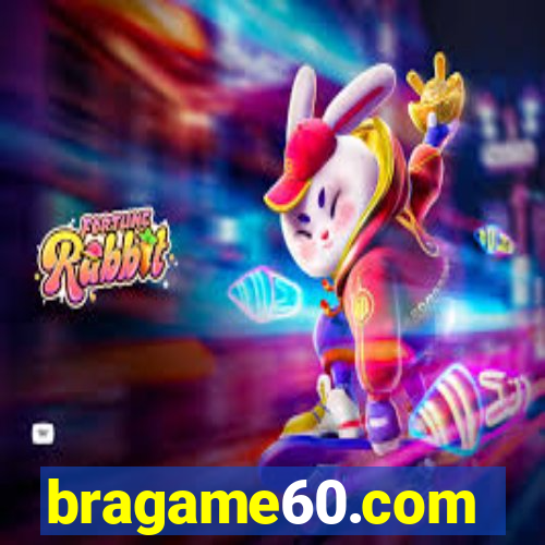 bragame60.com