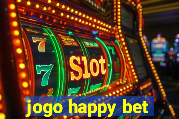 jogo happy bet