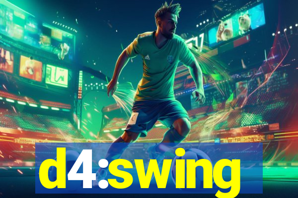 d4:swing