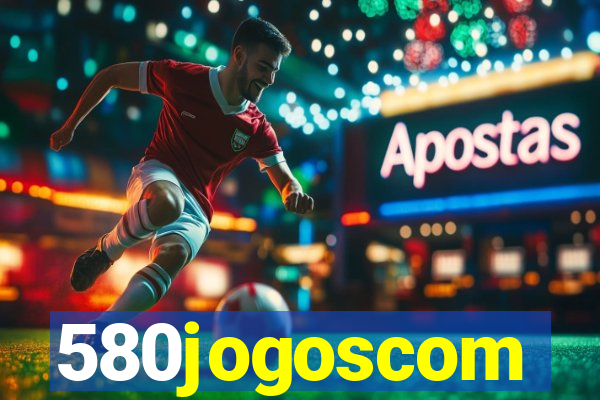 580jogoscom