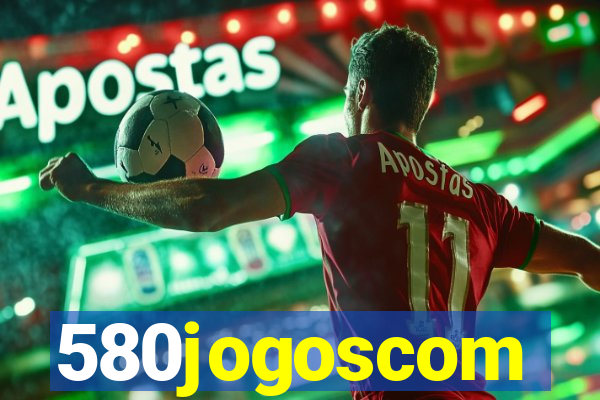 580jogoscom