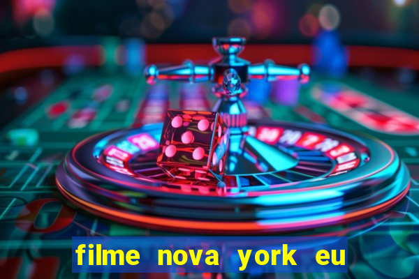 filme nova york eu te amo completo dublado